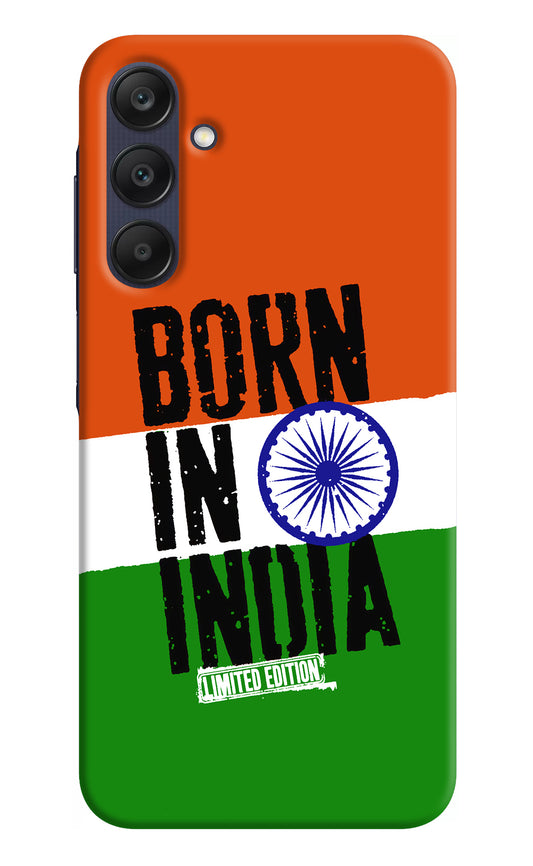 Born in India Samsung A25 5G Back Cover