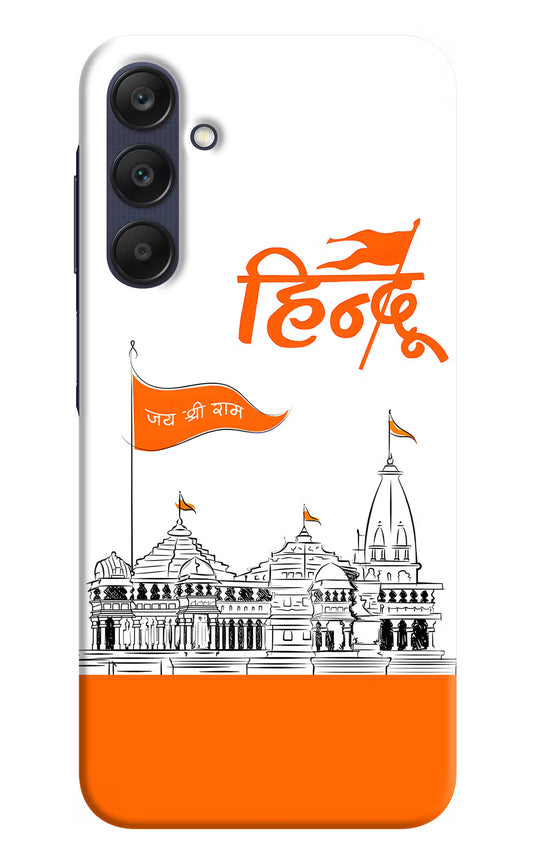 Jai Shree Ram Hindu Samsung A25 5G Hard Case Back Cover by Casekaro