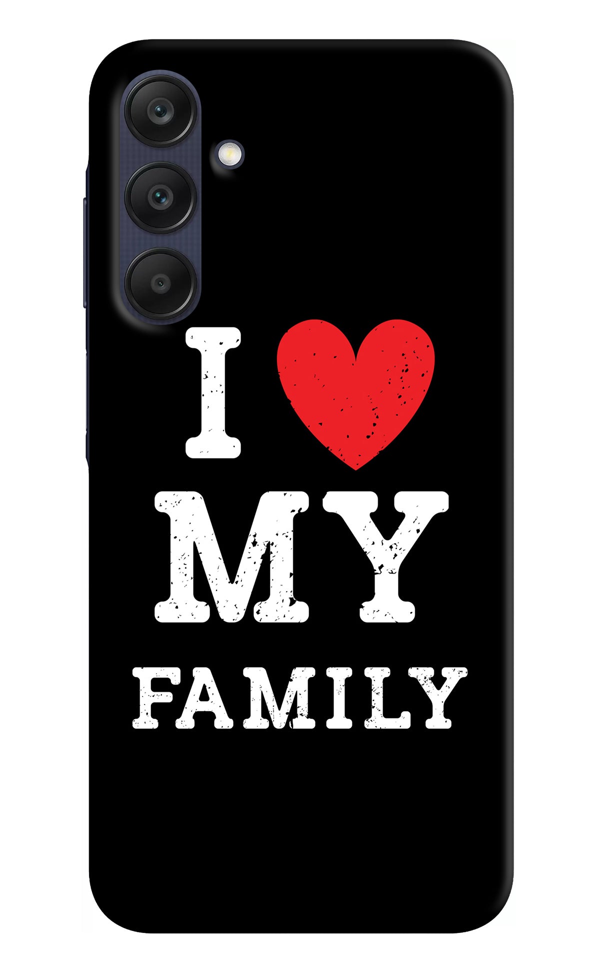 I Love My Family Samsung A25 5G Back Cover