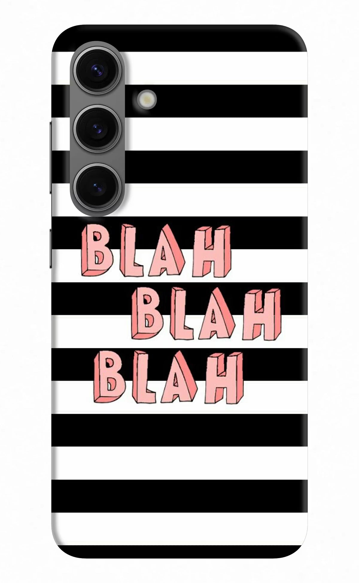 Blah Blah Blah Samsung S24 Hard Case Back Cover by Casekaro