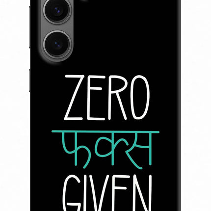 Zero Fucks Given Samsung S24 Hard Case Back Cover by Casekaro