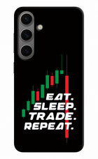 Eat Sleep Trade Repeat Samsung S24 Hard Case Back Cover by Casekaro