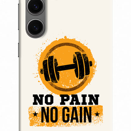No Pain No Gain Samsung S24 Hard Case Back Cover by Casekaro