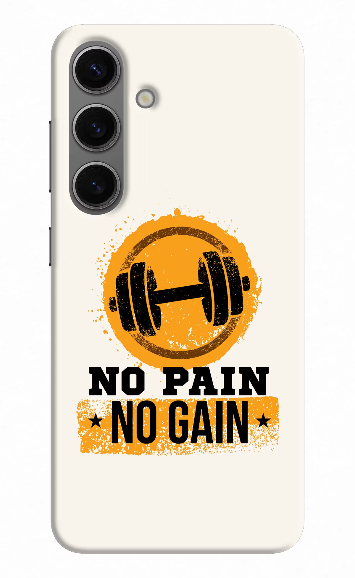 No Pain No Gain Samsung S24 Hard Case Back Cover by Casekaro