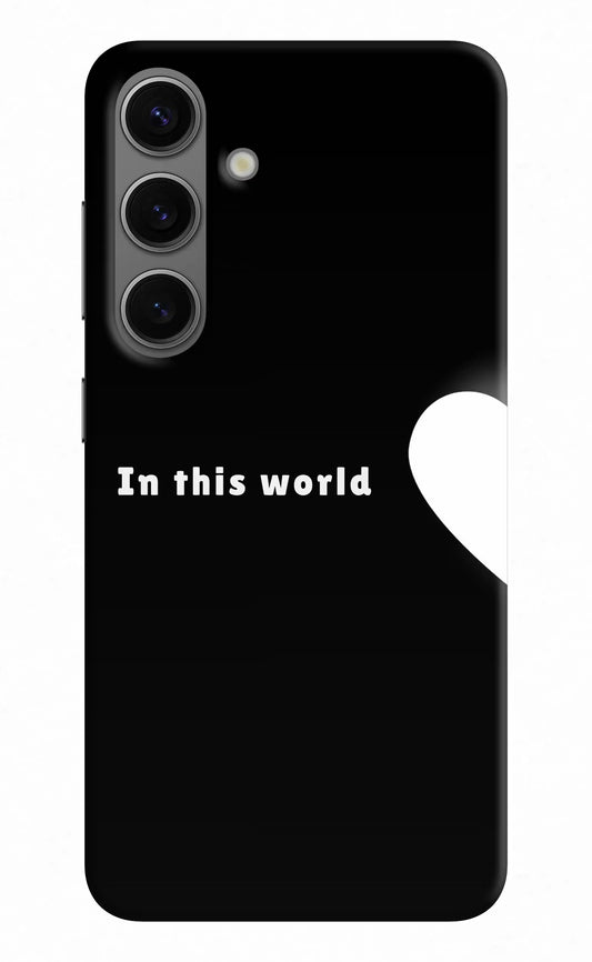 This World Samsung S24 Hard Case Back Cover by Casekaro