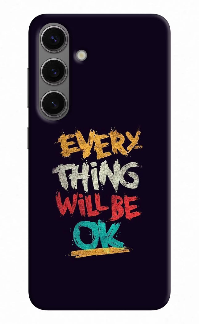 Everything Will Be Ok Samsung S24 Plus Hard Case Back Cover by Casekaro