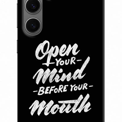 Open Your Mind Before Your Mouth Samsung S24 Plus Hard Case Back Cover by Casekaro