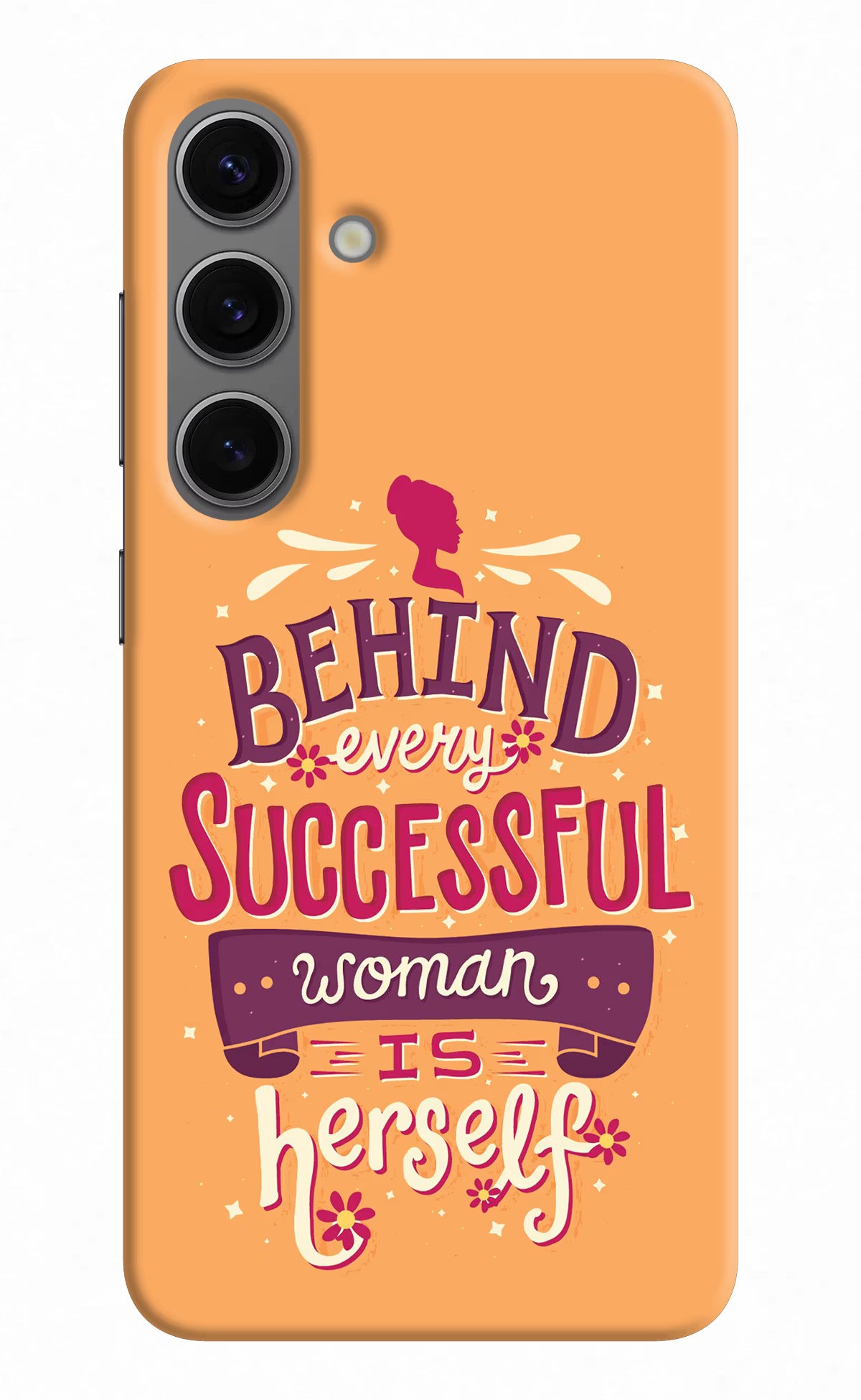 Behind Every Successful Woman There Is Herself Samsung S24 Plus Hard Case Back Cover by Casekaro