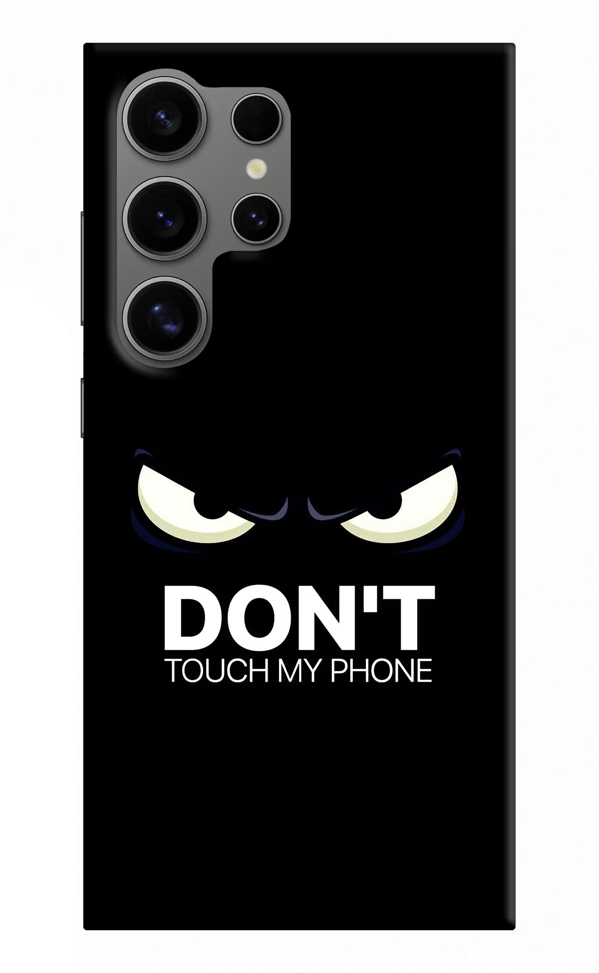 Don'T Touch My Phone Samsung S24 Ultra Hard Case Back Cover by Casekaro