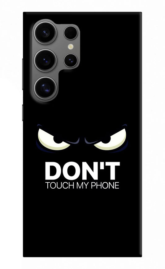 Don'T Touch My Phone Samsung S24 Ultra Hard Case Back Cover by Casekaro