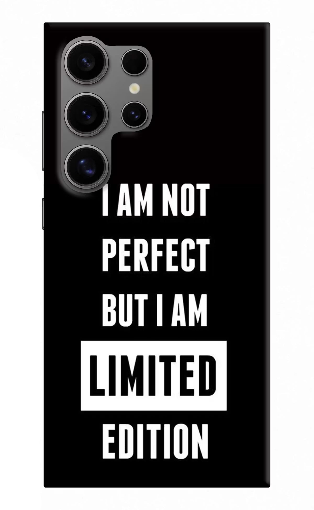 I Am Not Perfect But I Am Limited Edition Samsung S24 Ultra Hard Case Back Cover by Casekaro