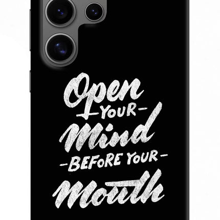 Open Your Mind Before Your Mouth Samsung S24 Ultra Hard Case Back Cover by Casekaro