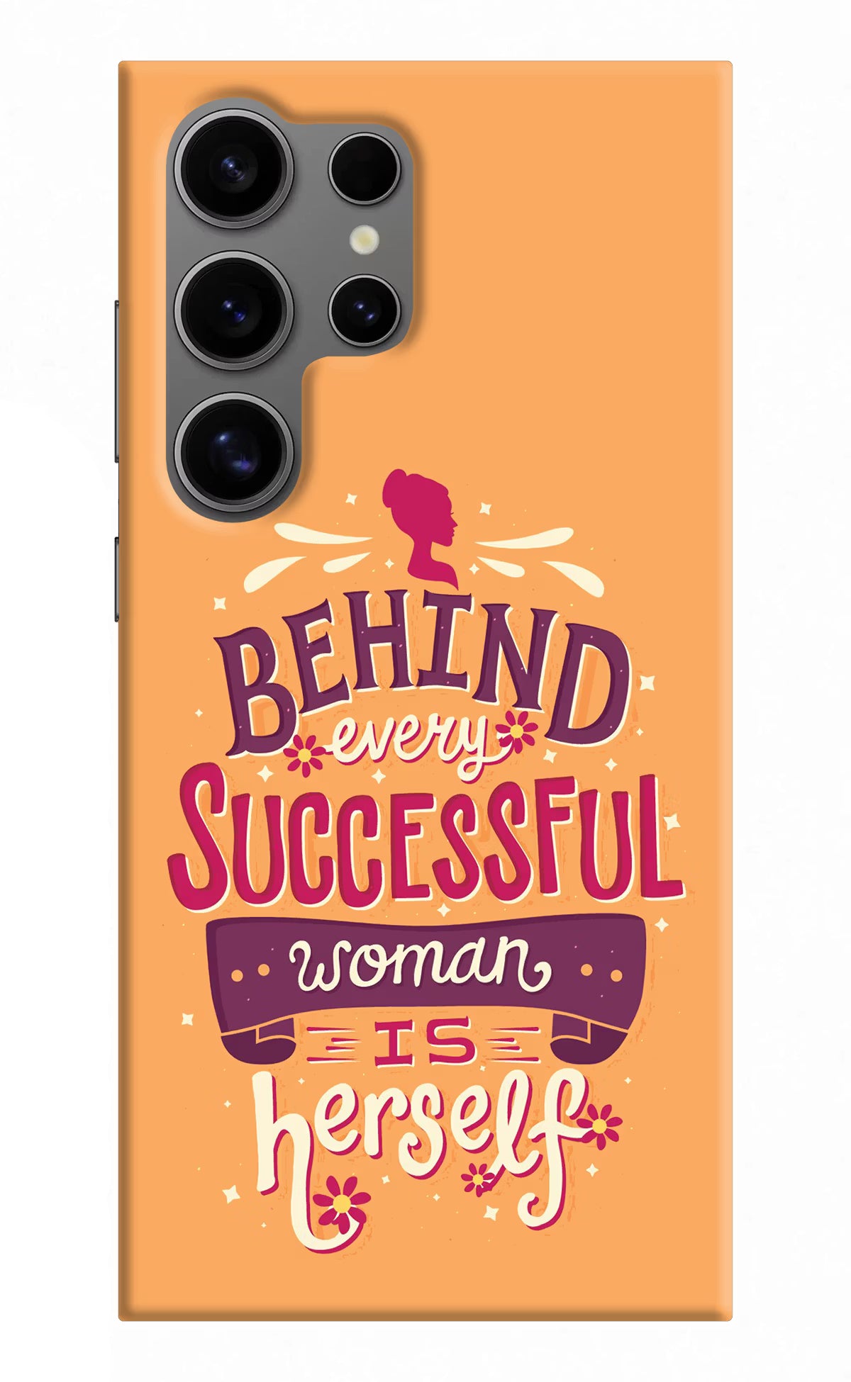 Behind Every Successful Woman There Is Herself Samsung S24 Ultra Hard Case Back Cover by Casekaro