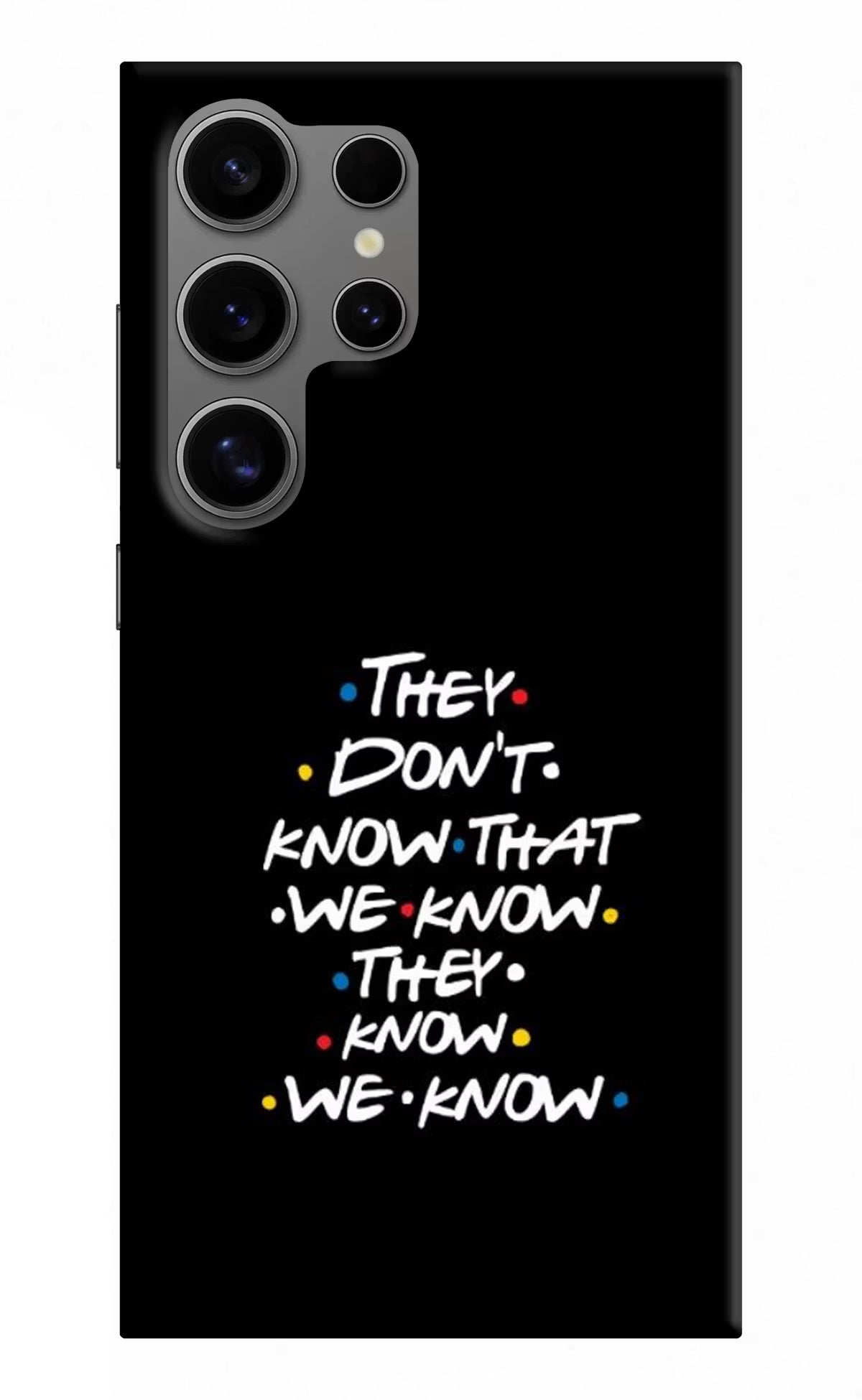 FRIENDS Dialogue Samsung S24 Ultra Hard Case Back Cover by Casekaro