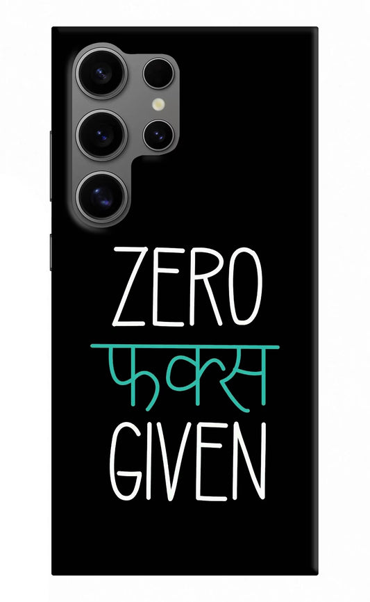 Zero Fucks Given Samsung S24 Ultra Hard Case Back Cover by Casekaro