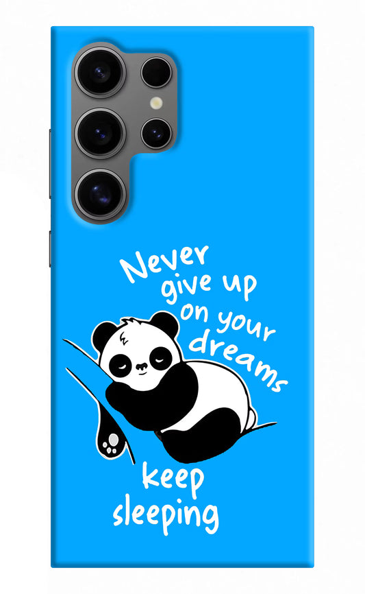 Keep Sleeping Samsung S24 Ultra Hard Case Back Cover by Casekaro
