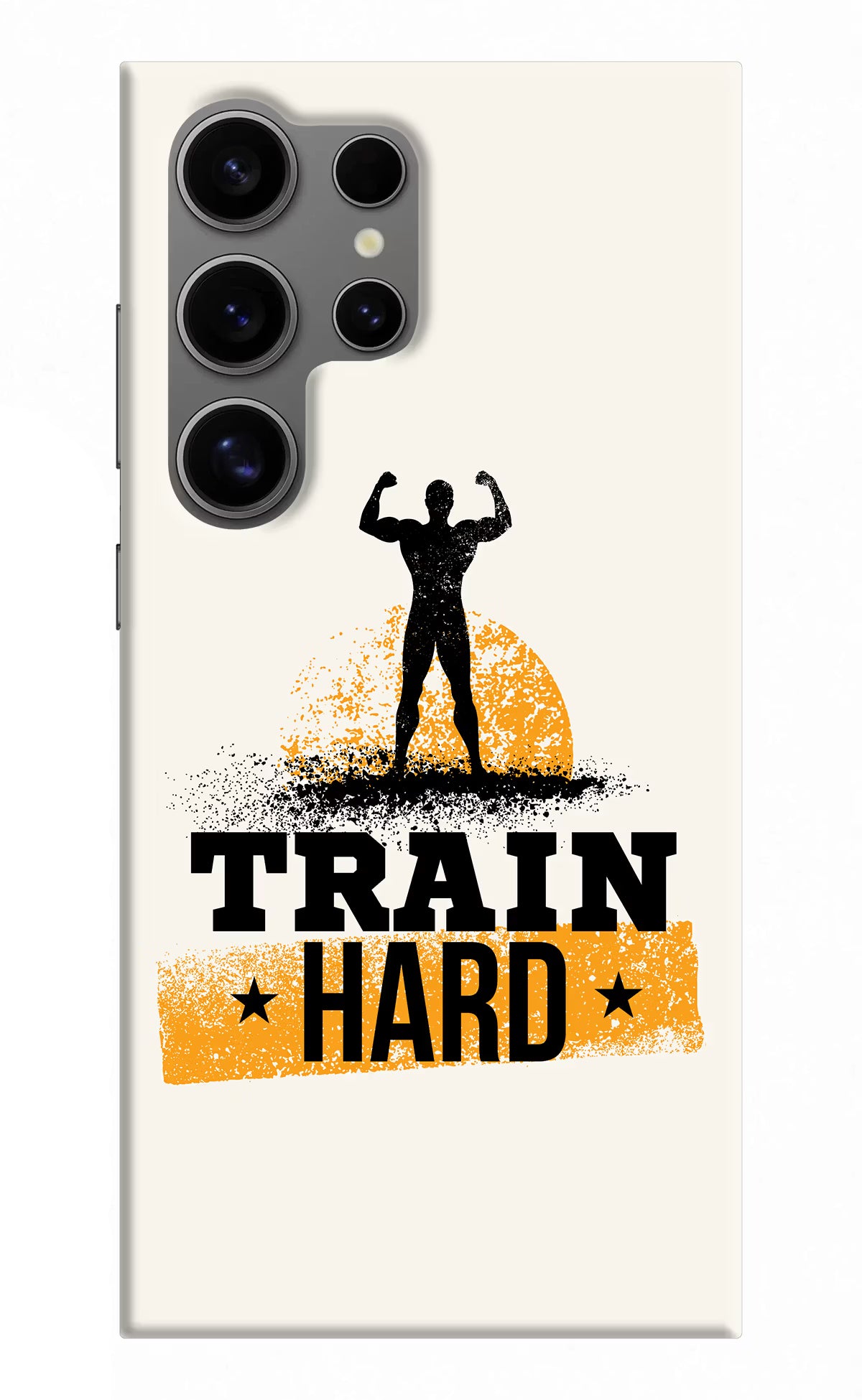 Train Hard Samsung S24 Ultra Hard Case Back Cover by Casekaro