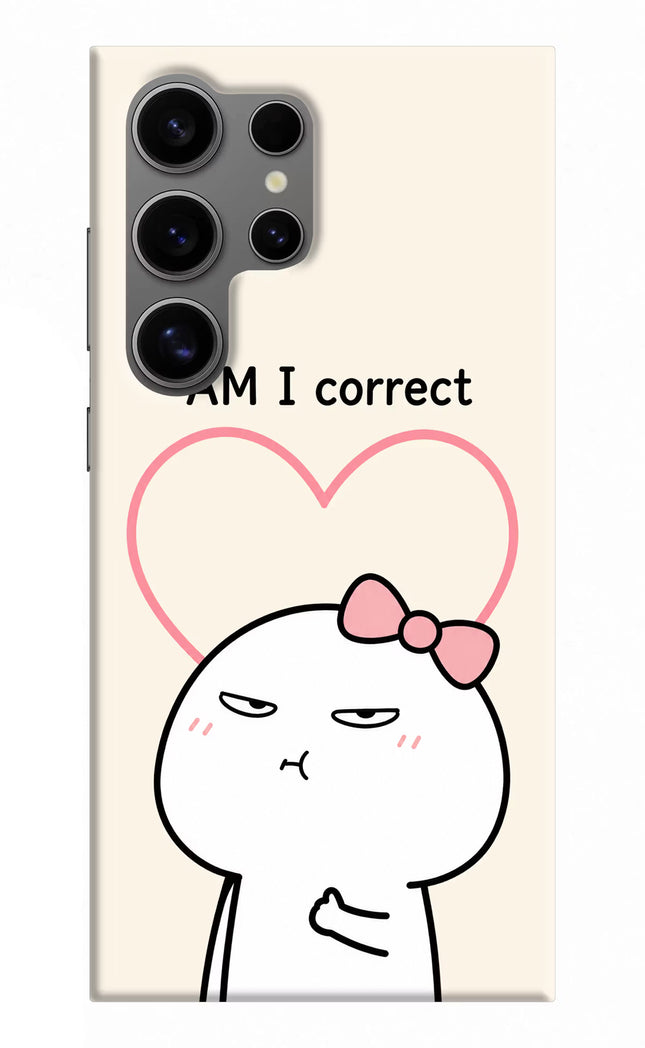 Always Right Samsung S24 Ultra Hard Case Back Cover by Casekaro