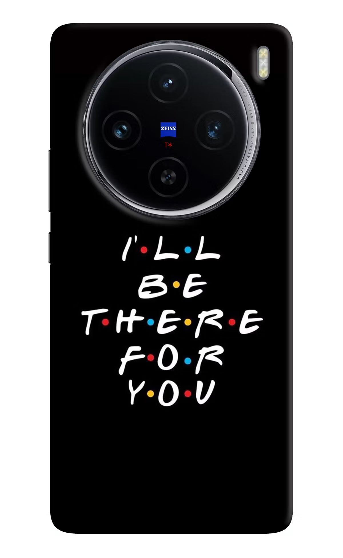 I'll Be There For You Vivo X100 Hard Case Back Cover by Casekaro