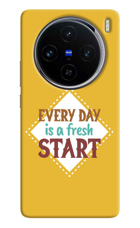 Every day is a Fresh Start Vivo X100 Back Cover