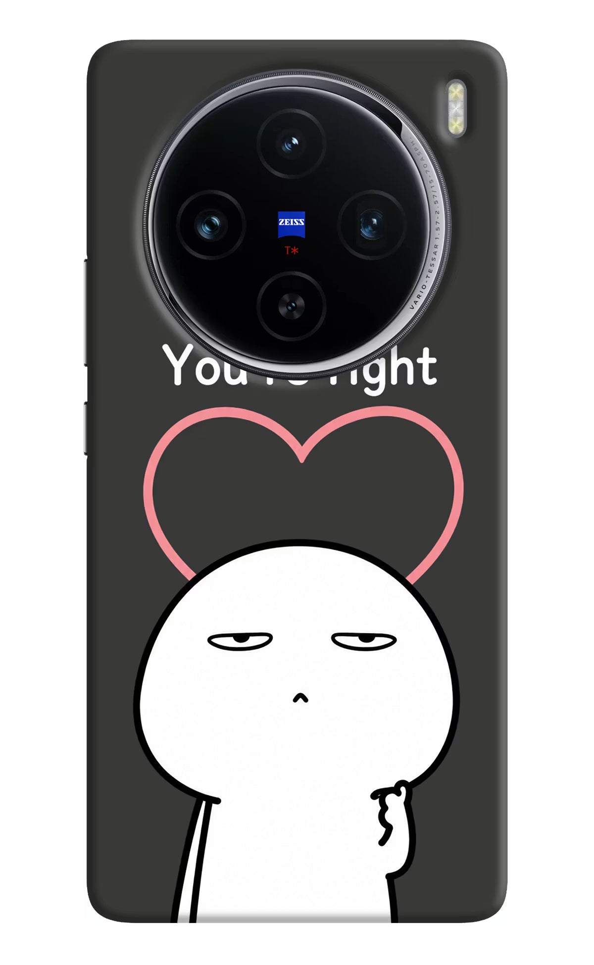 You're Right Vivo X100 Back Cover
