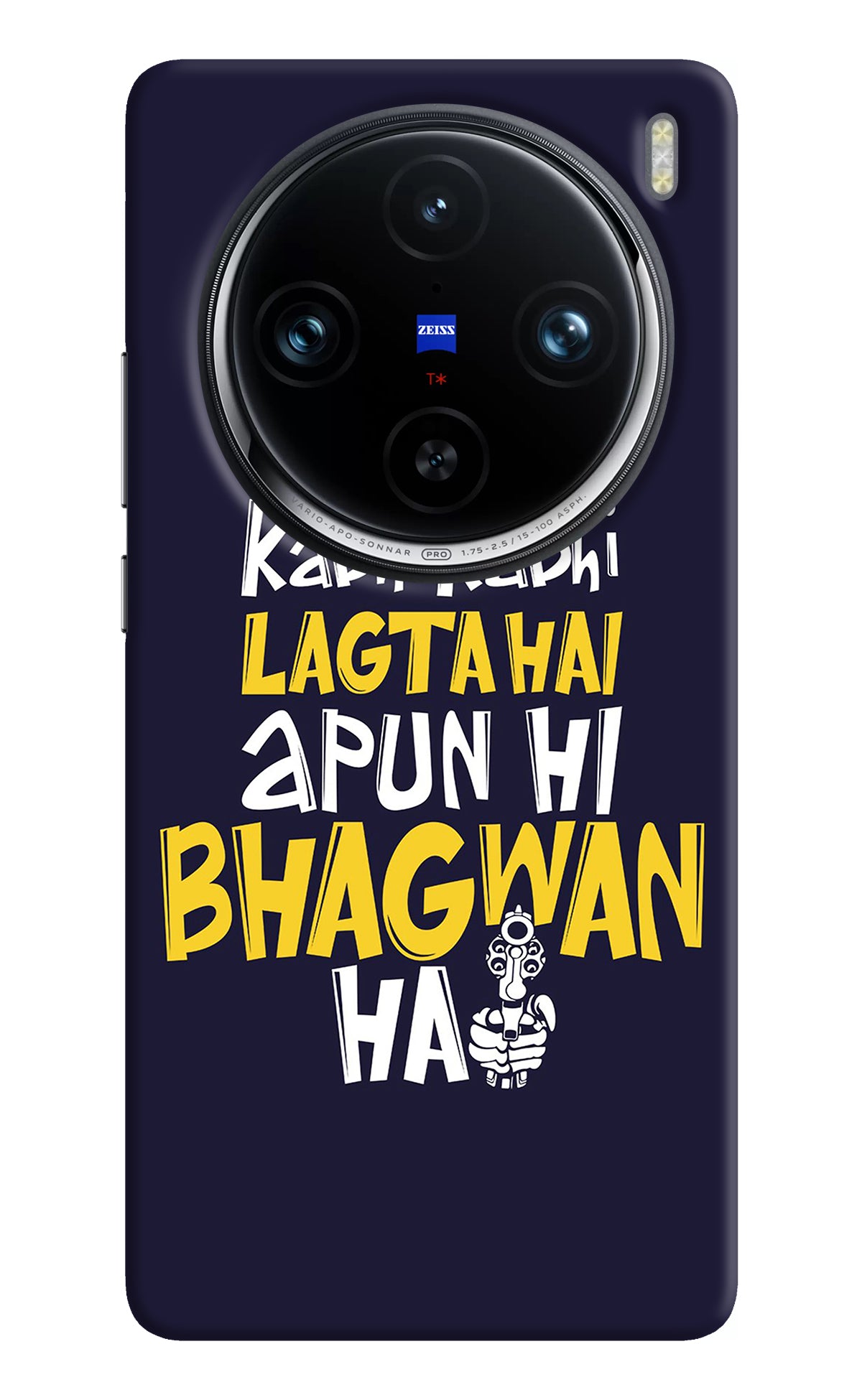 Kabhi Kabhi Lagta Hai Apun Hi Bhagwan Hai Vivo X100 Pro Back Cover