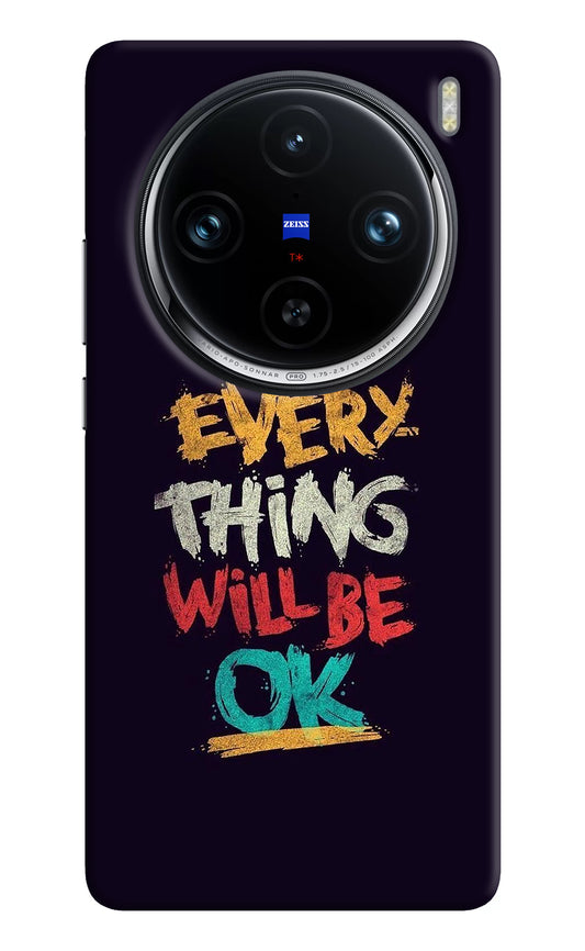 Everything Will Be Ok Vivo X100 Pro Back Cover