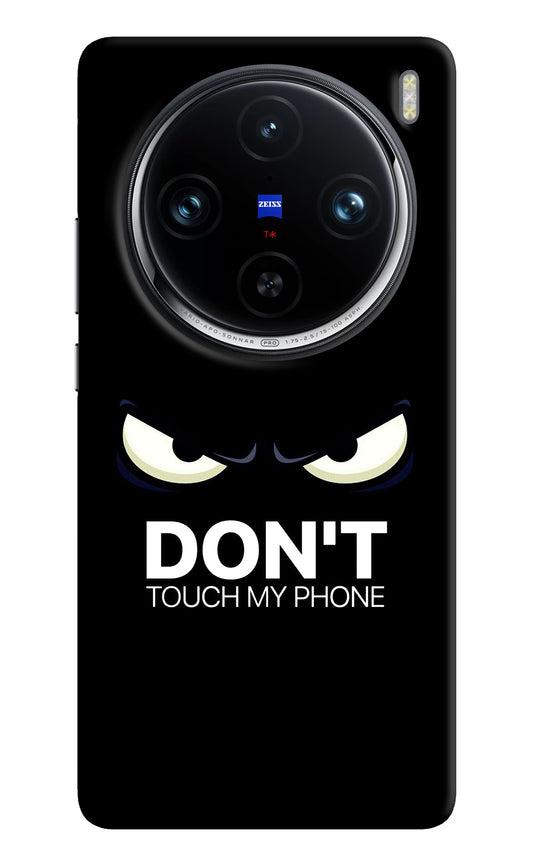 Don'T Touch My Phone Vivo X100 Pro Back Cover