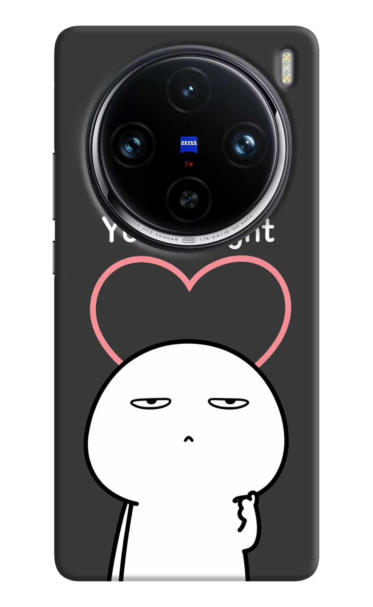 You're Right Vivo X100 Pro Back Cover