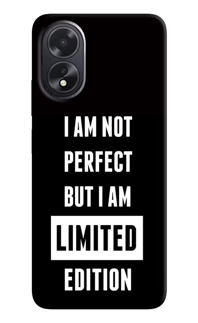 I Am Not Perfect But I Am Limited Edition Oppo A18/Oppo A38 Hard Case Back Cover by Casekaro