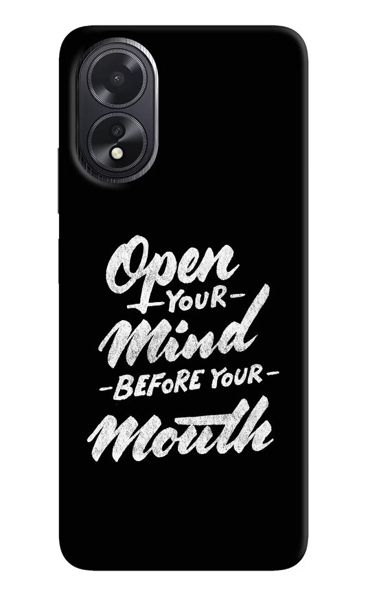 Open Your Mind Before Your Mouth Oppo A18/Oppo A38 Hard Case Back Cover by Casekaro