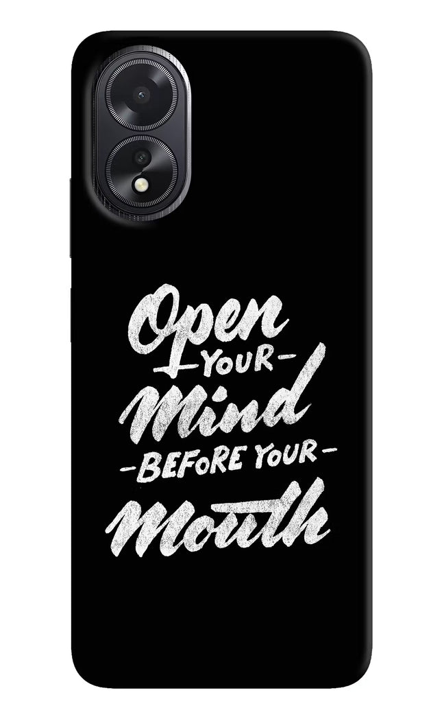 Open Your Mind Before Your Mouth Oppo A18/Oppo A38 Hard Case Back Cover by Casekaro