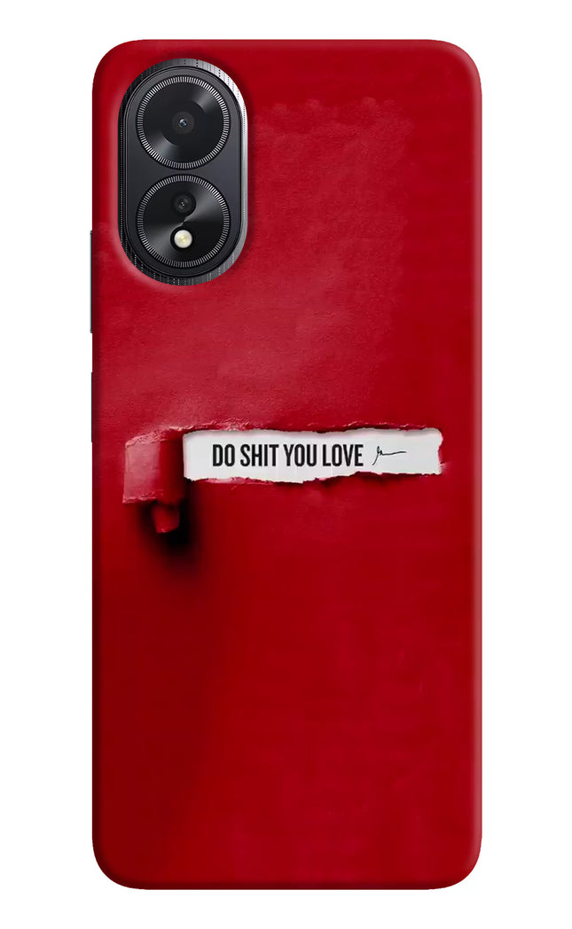 Do Shit You Love Oppo A18/Oppo A38 Hard Case Back Cover by Casekaro