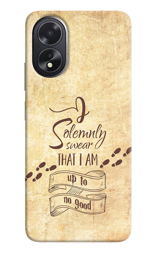 I Solemnly swear that i up to no good Oppo A18/Oppo A38 Hard Case Back Cover by Casekaro