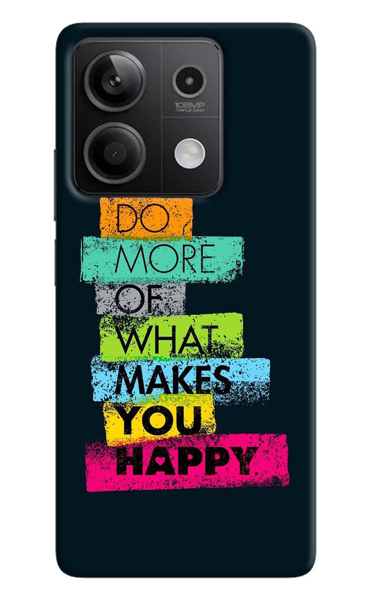 Do More Of What Makes You Happy Redmi Note 13 5G Hard Case Back Cover by Casekaro