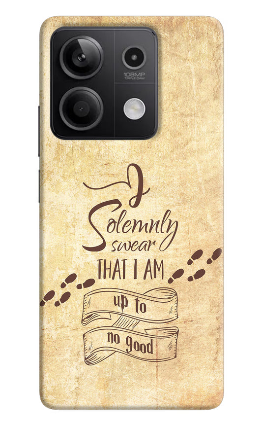 I Solemnly swear that i up to no good Redmi Note 13 5G Hard Case Back Cover by Casekaro