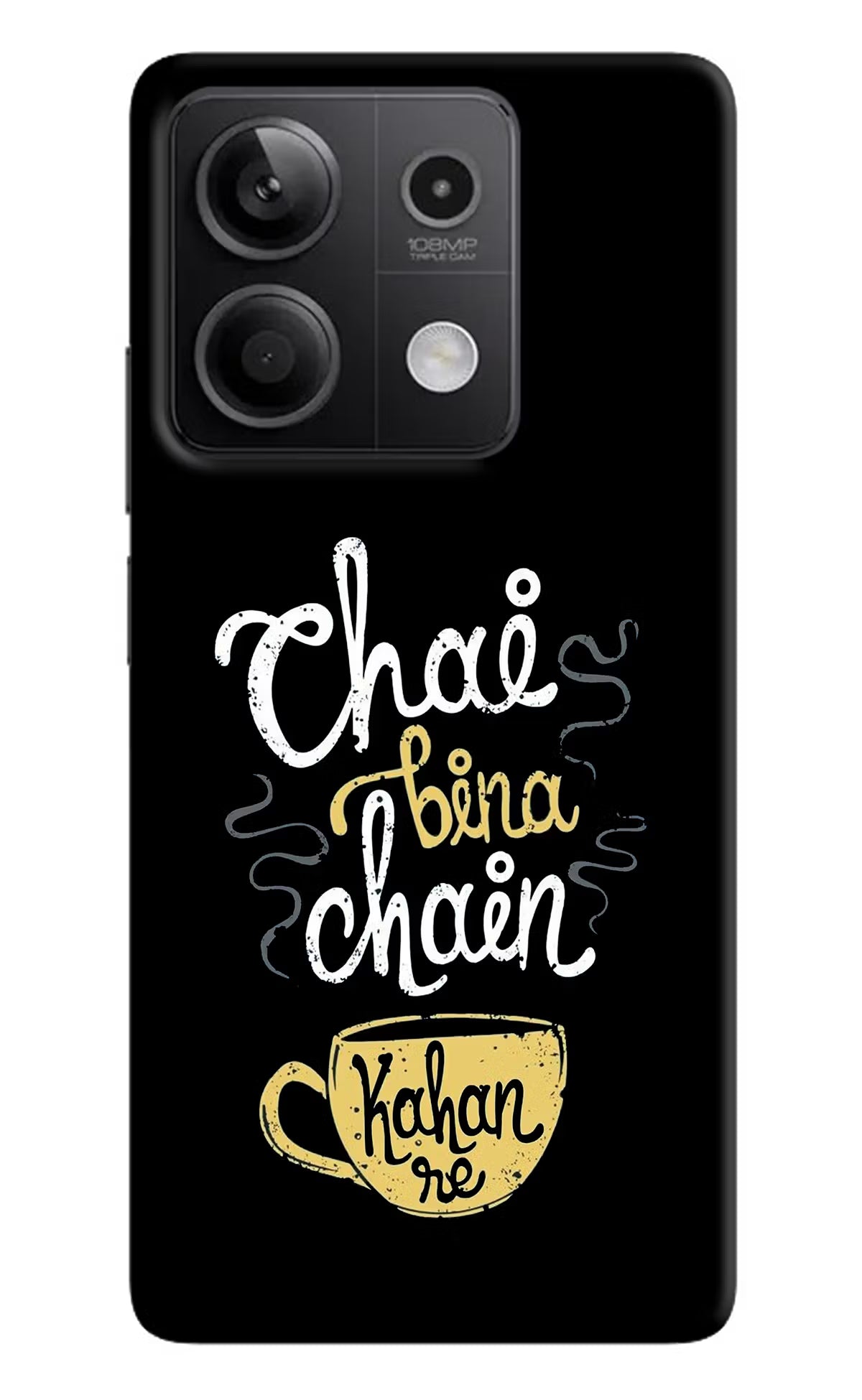 Chai Bina Chain Kaha Re Redmi Note 13 5G Hard Case Back Cover by Casekaro