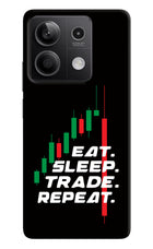 Eat Sleep Trade Repeat Redmi Note 13 5G Hard Case Back Cover by Casekaro
