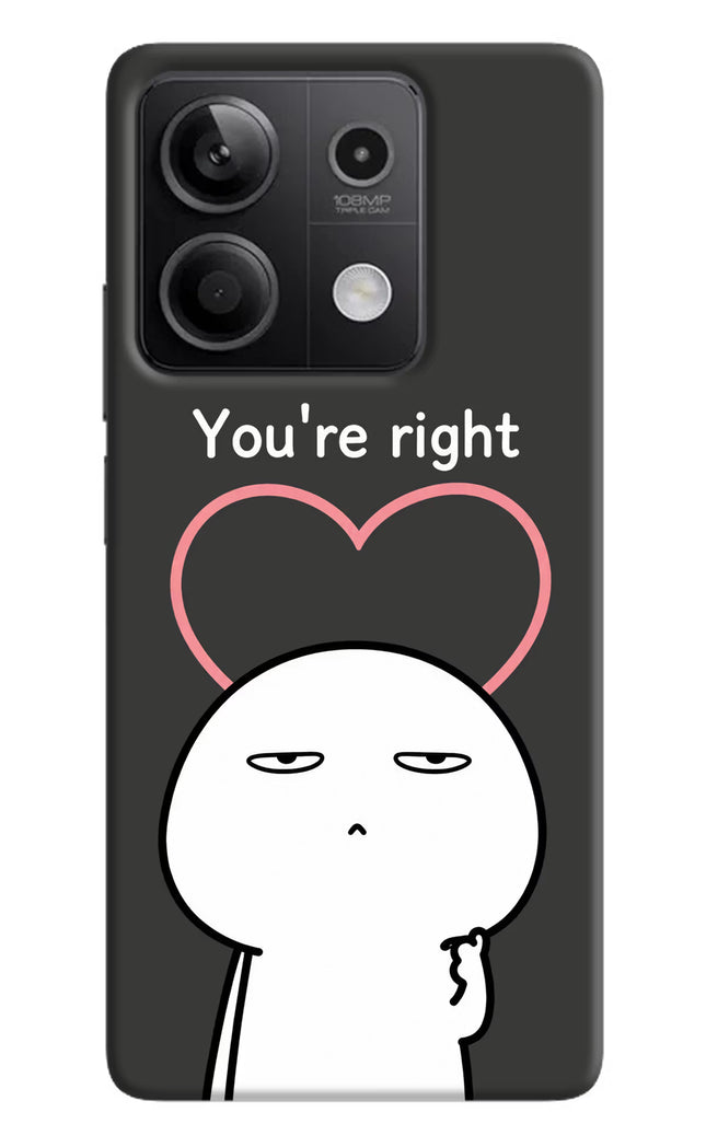 You're Right Redmi Note 13 5G Hard Case Back Cover by Casekaro