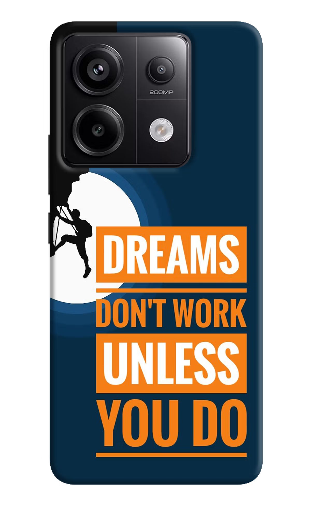 Dreams Don’T Work Unless You Do Redmi Note 13 Pro 5G Hard Case Back Cover by Casekaro