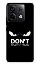 Don'T Touch My Phone Redmi Note 13 Pro 5G Hard Case Back Cover by Casekaro
