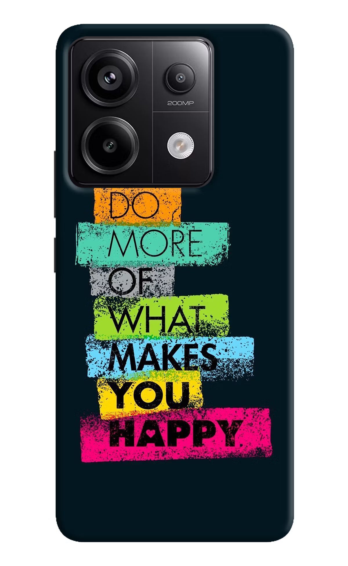 Do More Of What Makes You Happy Redmi Note 13 Pro 5G Hard Case Back Cover by Casekaro
