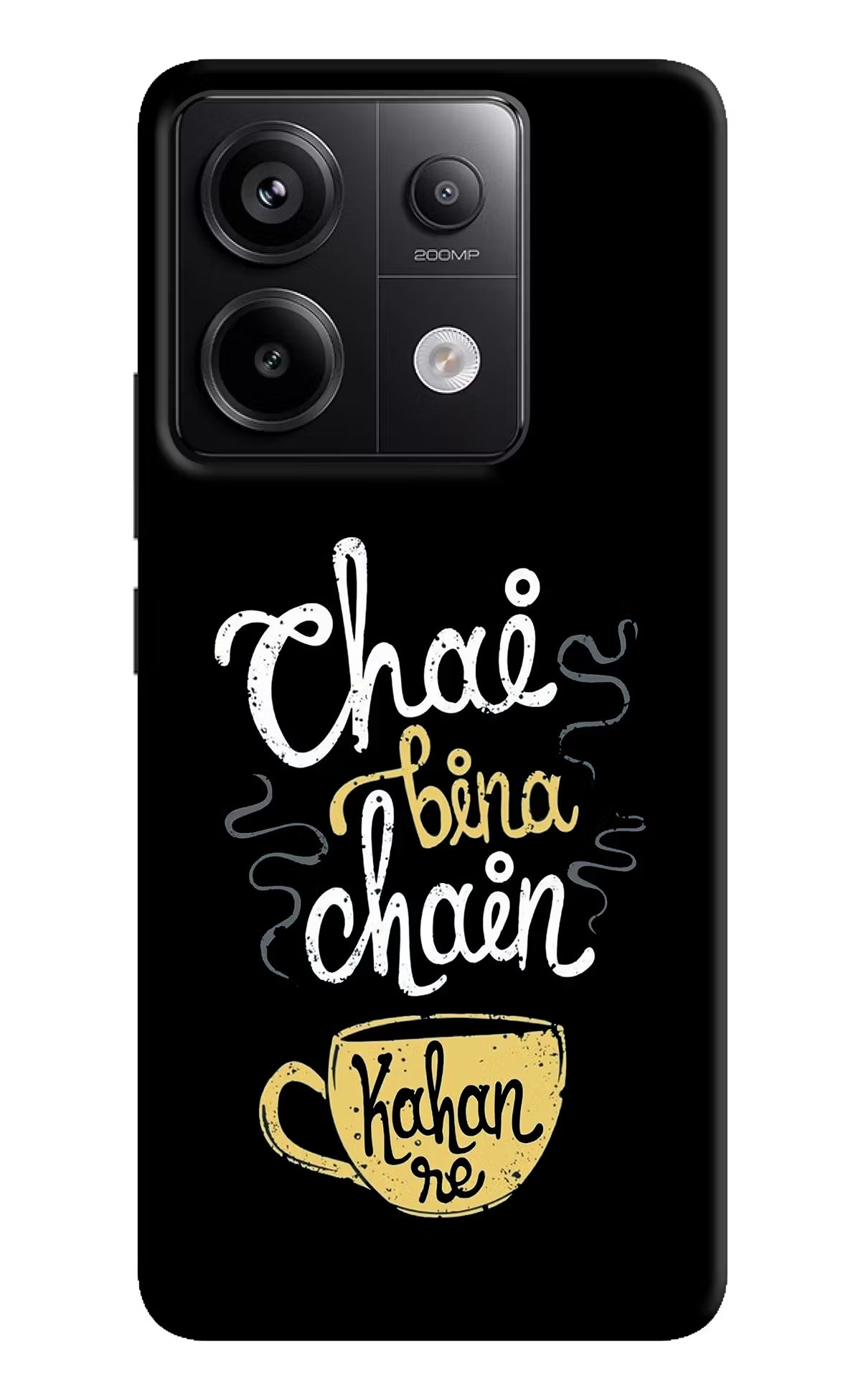 Chai Bina Chain Kaha Re Redmi Note 13 Pro 5G Hard Case Back Cover by Casekaro