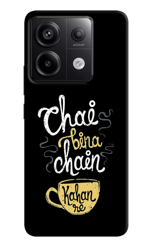 Chai Bina Chain Kaha Re Redmi Note 13 Pro 5G Hard Case Back Cover by Casekaro