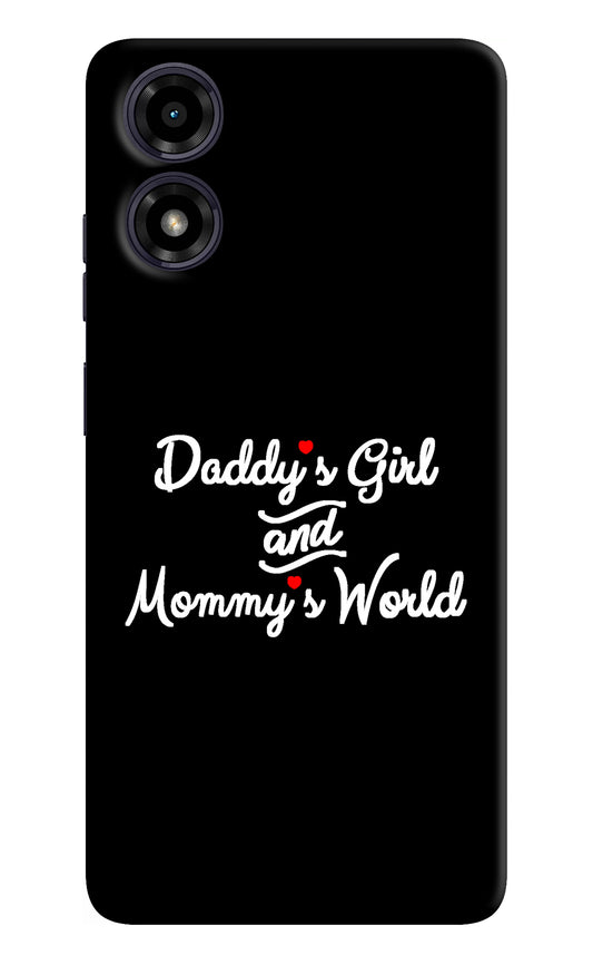 Daddy's Girl and Mommy's World Moto G04 Back Cover