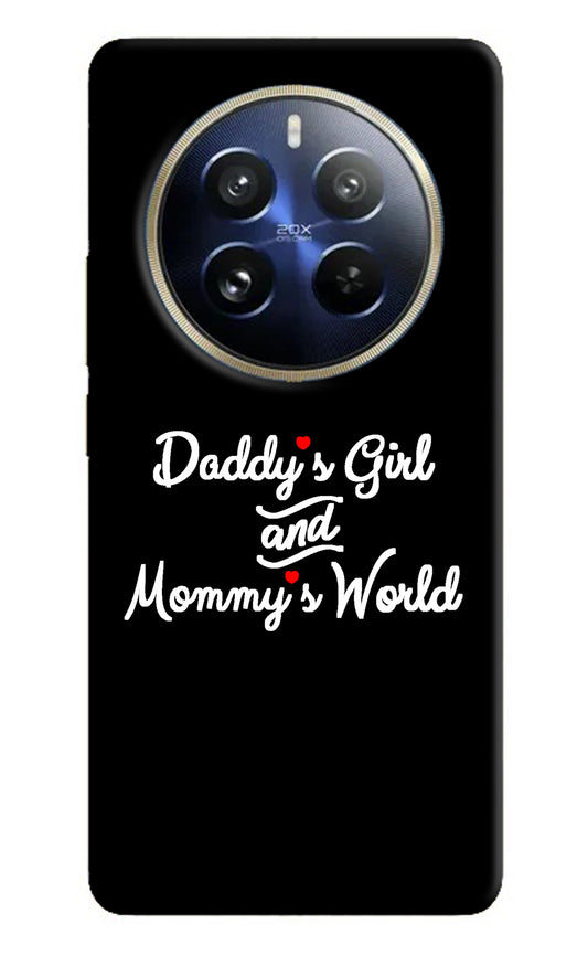 Daddy's Girl and Mommy's World Realme 12 Pro 5G/12 Pro+ 5G Back Cover