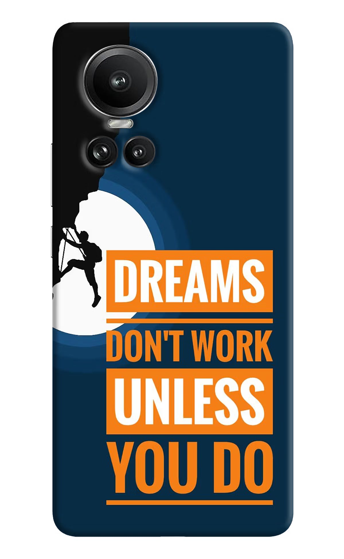 Dreams Don’T Work Unless You Do Oppo Reno10 5G/10 Pro 5G Hard Case Back Cover by Casekaro