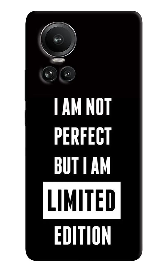 I Am Not Perfect But I Am Limited Edition Oppo Reno10 5G/10 Pro 5G Hard Case Back Cover by Casekaro