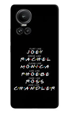 FRIENDS Character Oppo Reno10 5G/10 Pro 5G Hard Case Back Cover by Casekaro