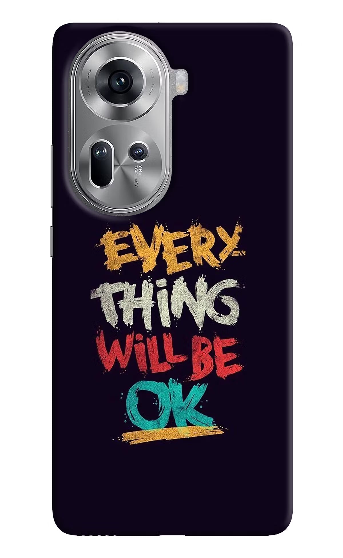 Everything Will Be Ok Oppo Reno11 Hard Case Back Cover by Casekaro